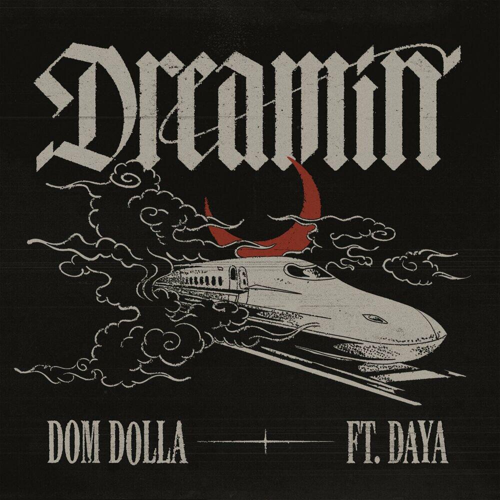 Релиз Dreamin (feat. Daya)