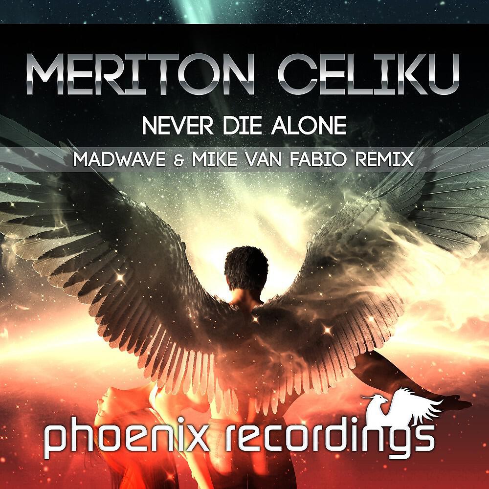 Релиз Never Die Alone (Madwave & Mike Van Fabio Remix)