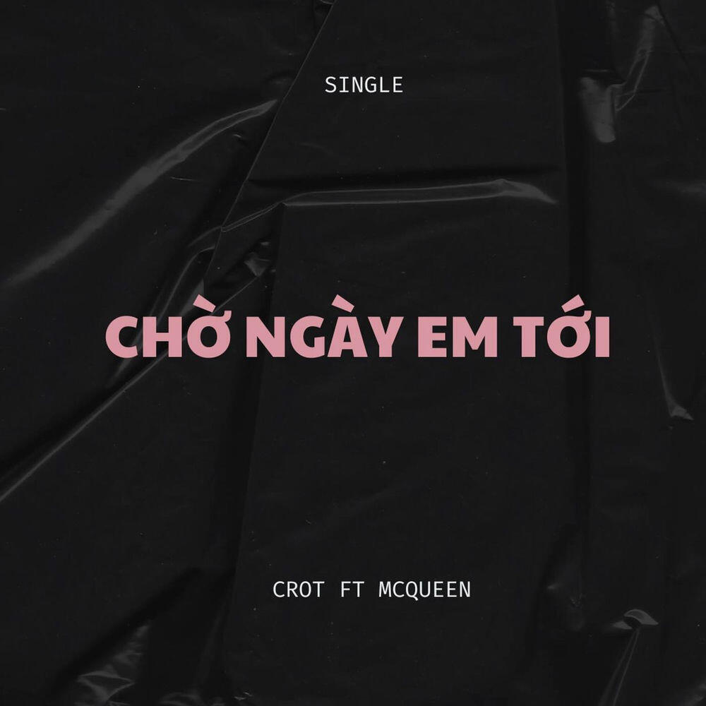 Релиз CHỜ NGÀY EM TỚI