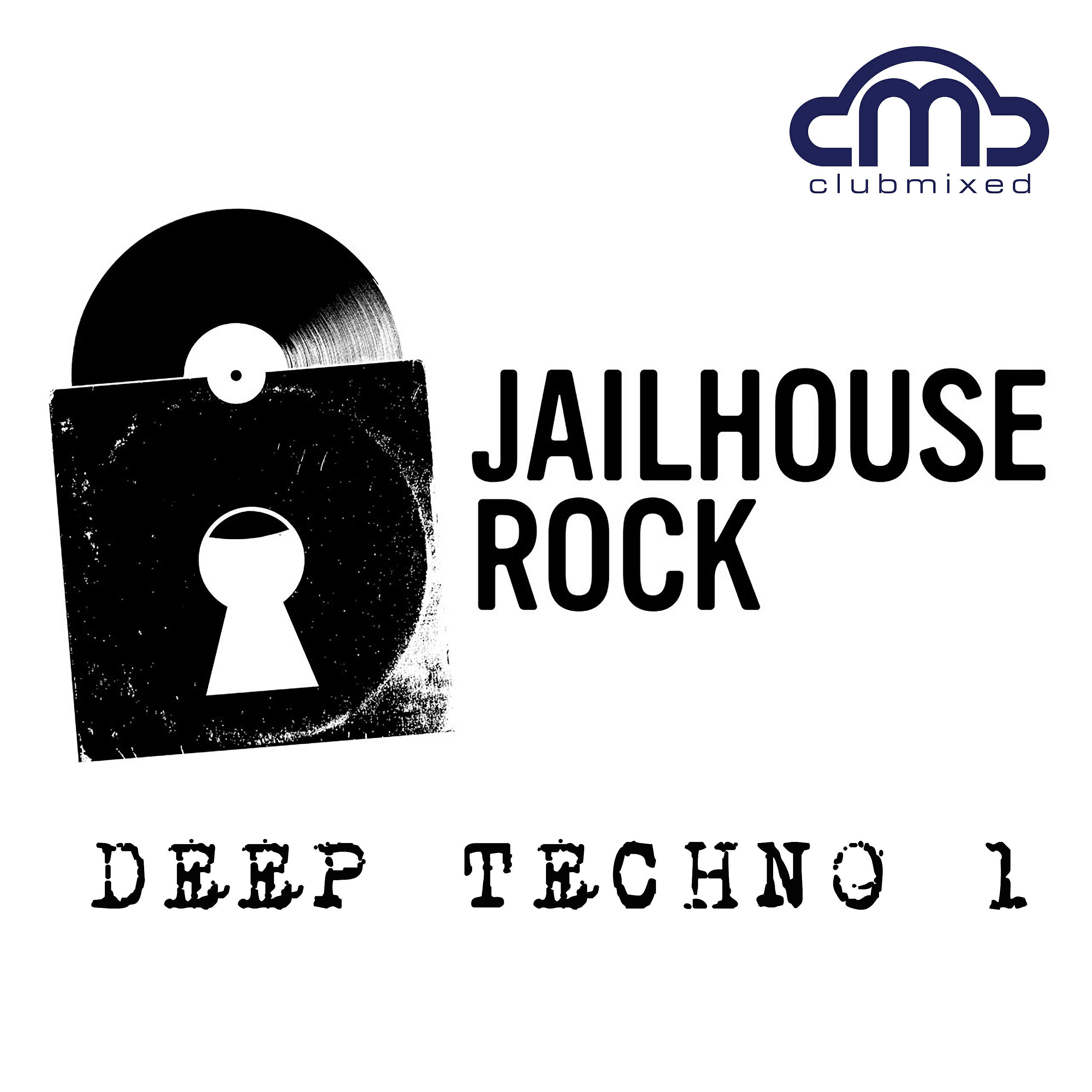 Альбом Jailhouse Rock: Deep Techno 1 исполнителя Various Artists