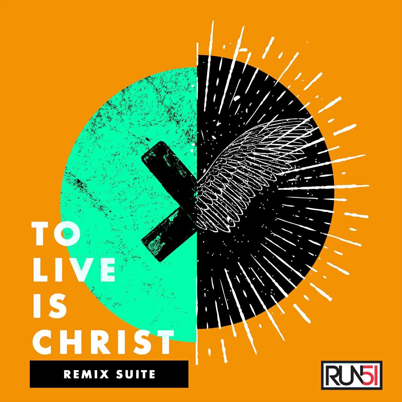 Релиз To Live Is Christ: The Remix Suite