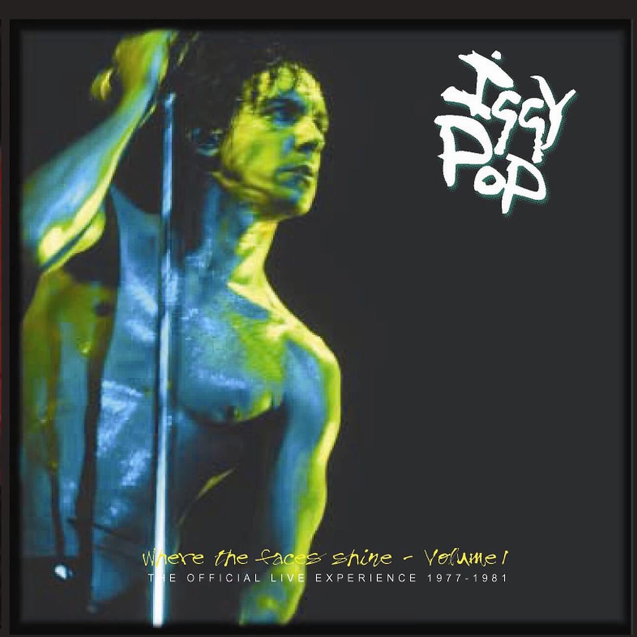 Постер альбома Where the Faces Shine, Vol. 1 - The Official Live Experience 1977-1981