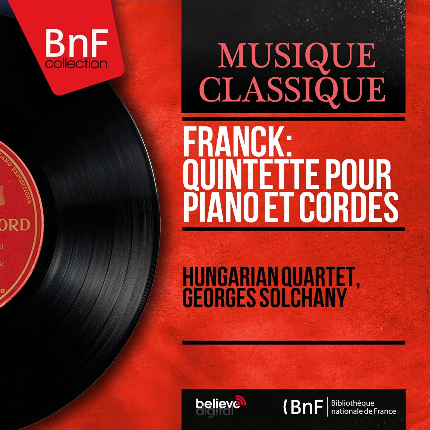 Релиз Franck: Quintette pour piano et cordes (Mono Version)