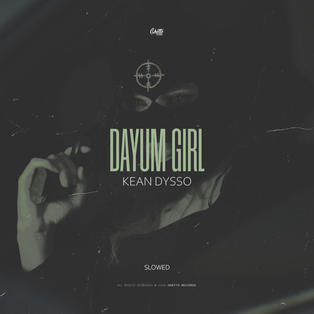 Релиз Dayum Girl (Slowed)