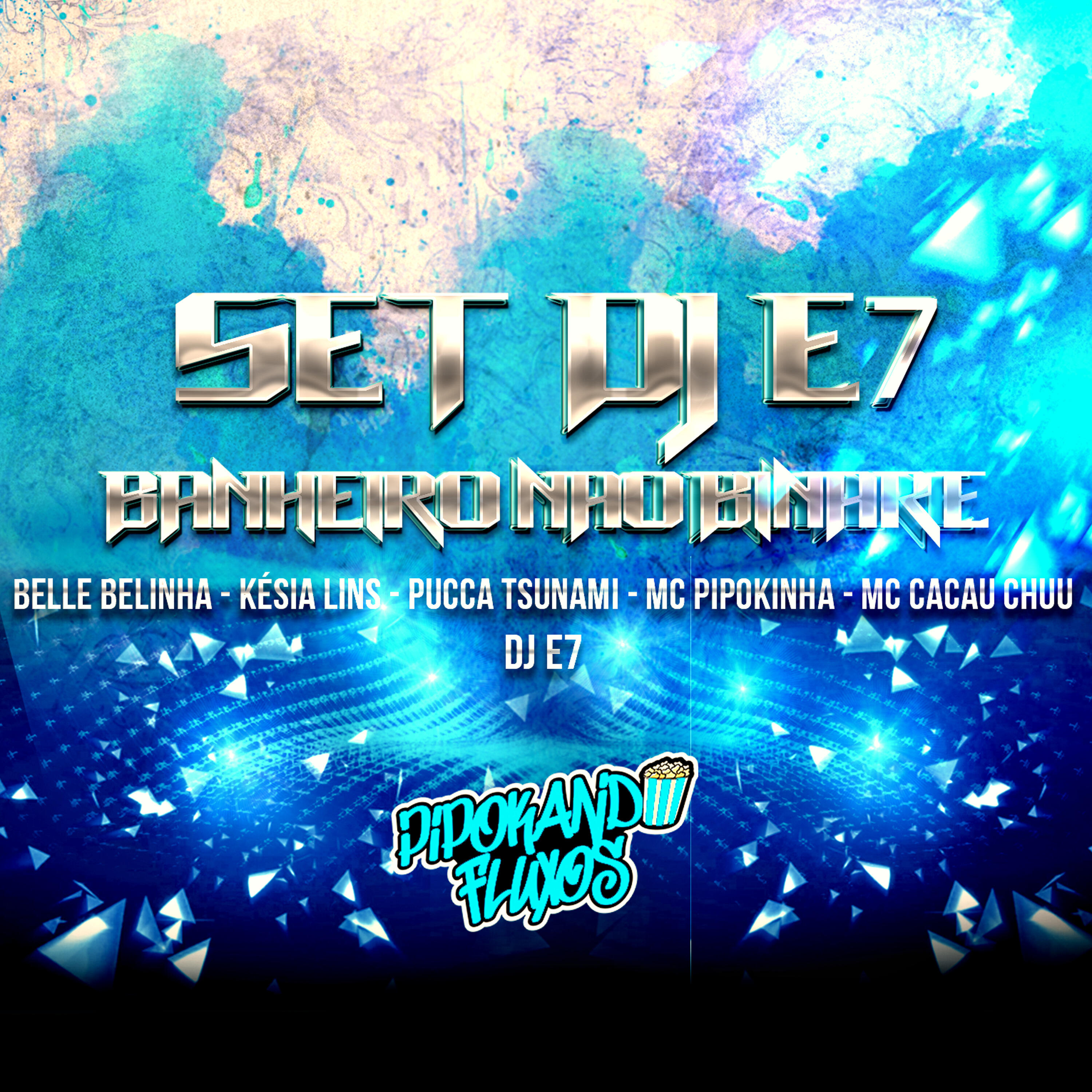 Релиз Set Dj E7, Banheiro Não Binare