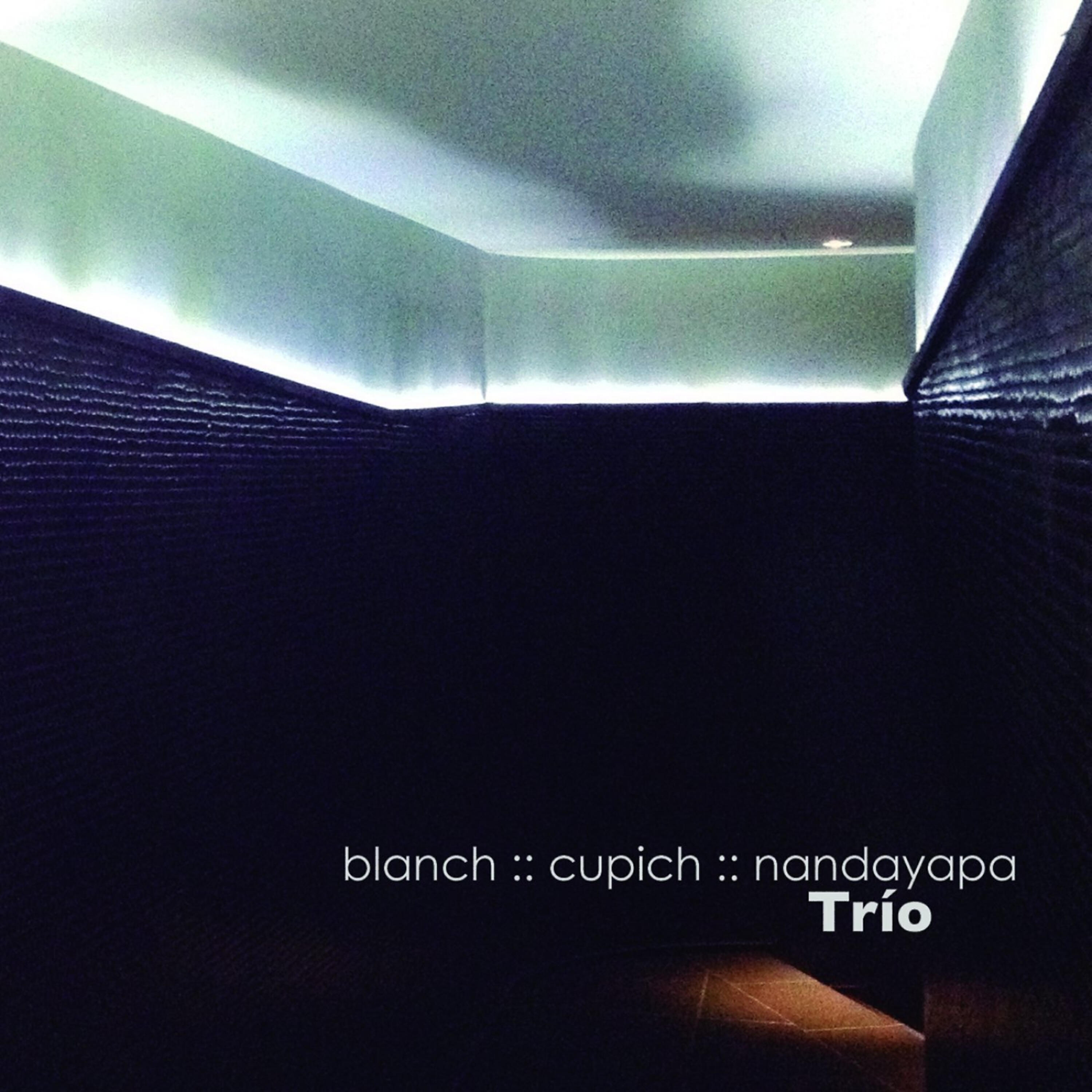 Релиз Blanch, Cupich, Nandayapa Trío