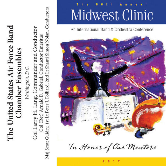 Релиз 2012 Midwest Clinic: The United States Air Force Band Chamber Ensembles