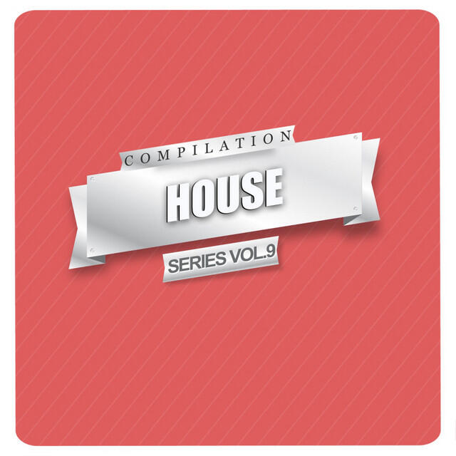 Релиз House Compilation Series, Vol. 9
