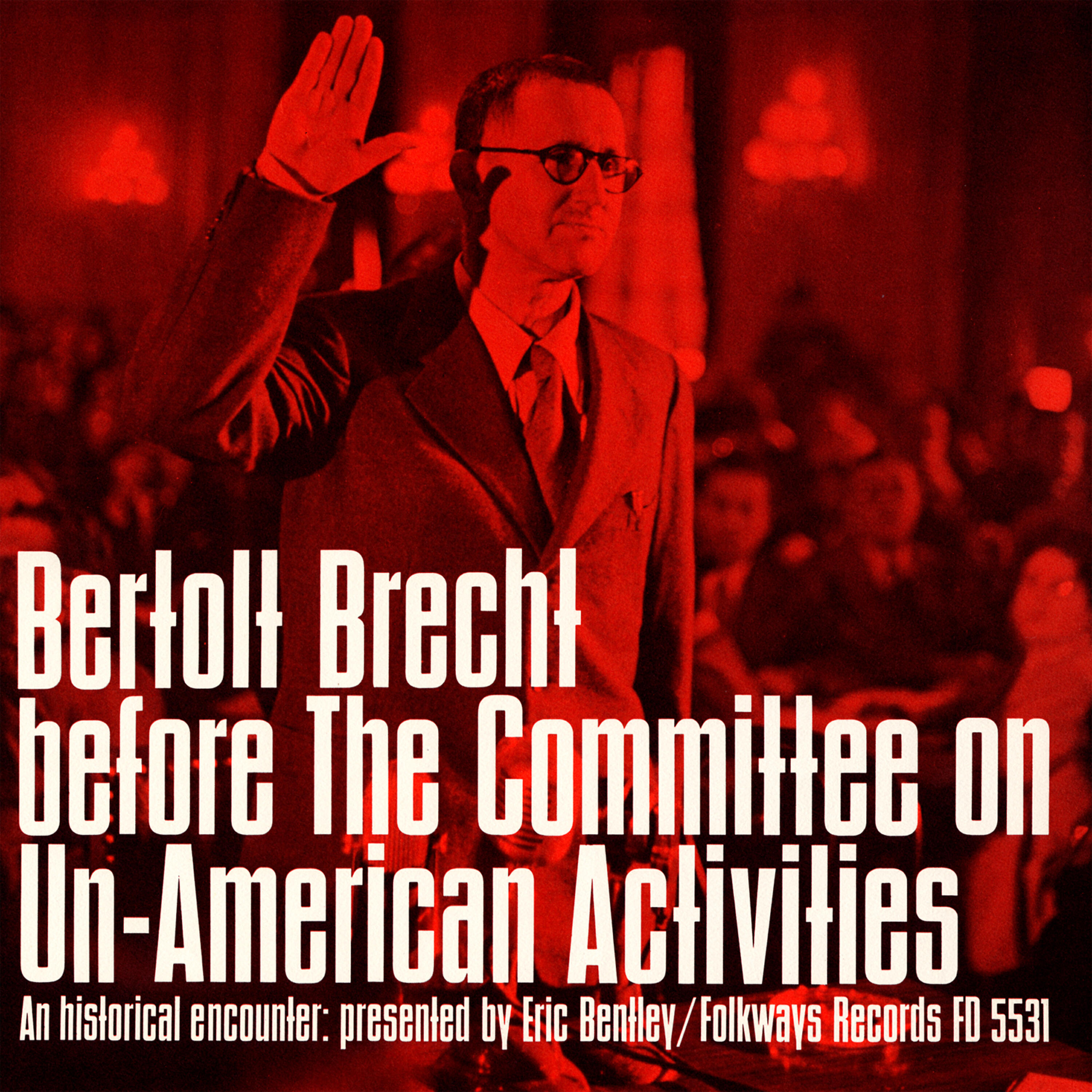 Релиз Bertolt Brecht before the Committee on Un-American Activities: An Historical Encounter, Presented by Eric Bentley