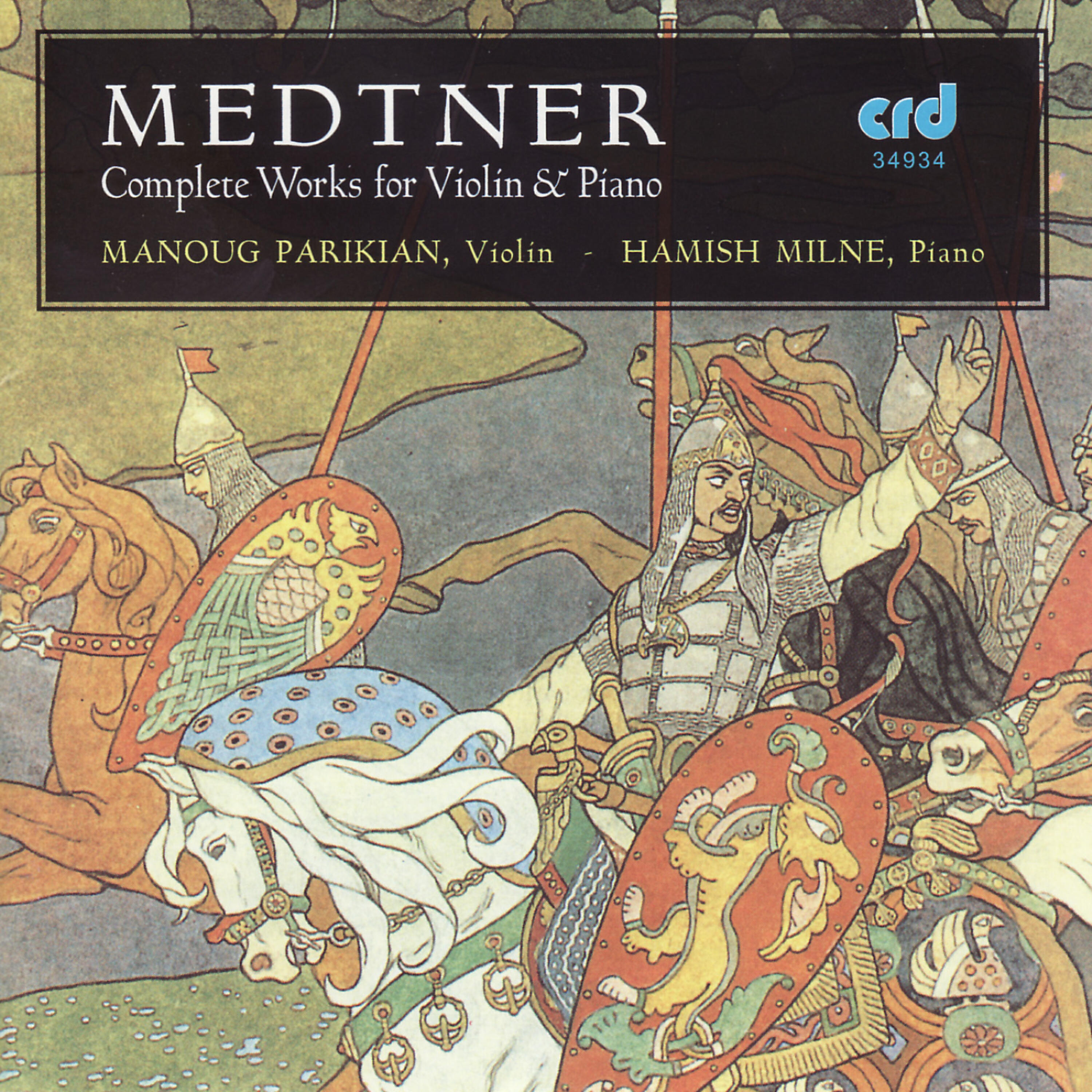 Релиз Medtner: Complete Works for Violin and Piano