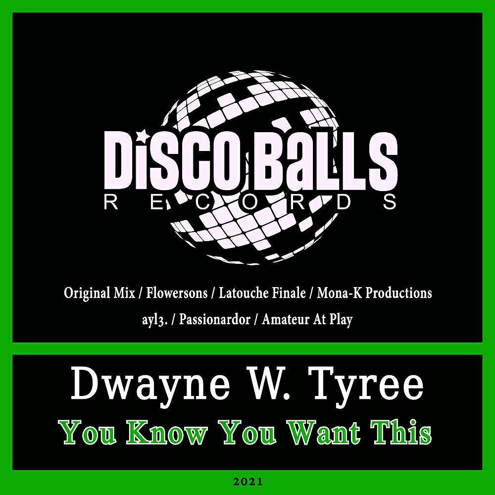 Dwayne W. Tyree
