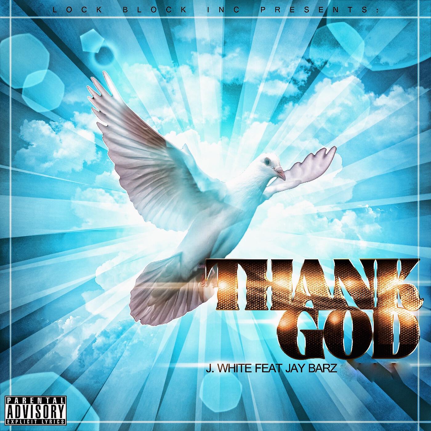 Релиз Thank God (feat. Jay Barz)