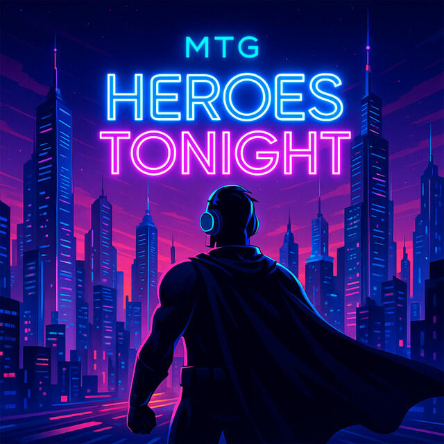 Релиз MTG H3R0ES T0N!GHT (FUNK BH)