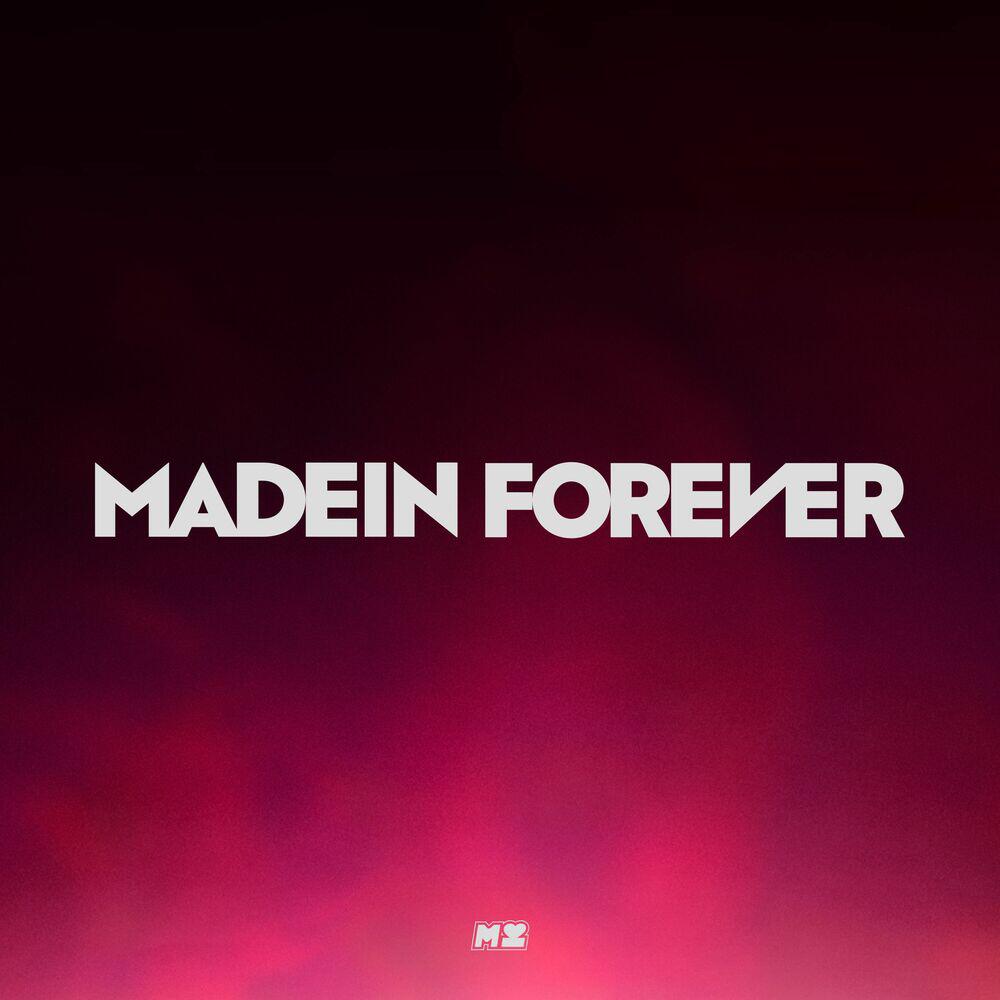 Постер альбома MADEIN FOREVER