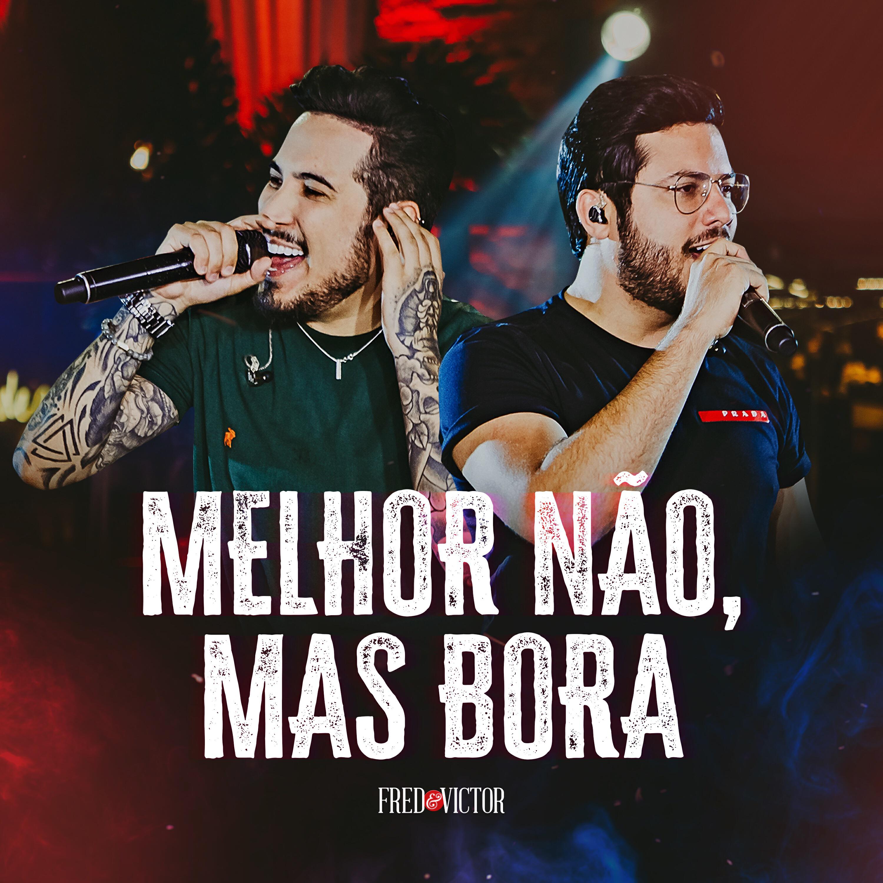 Релиз Melhor Não, Mas Bora