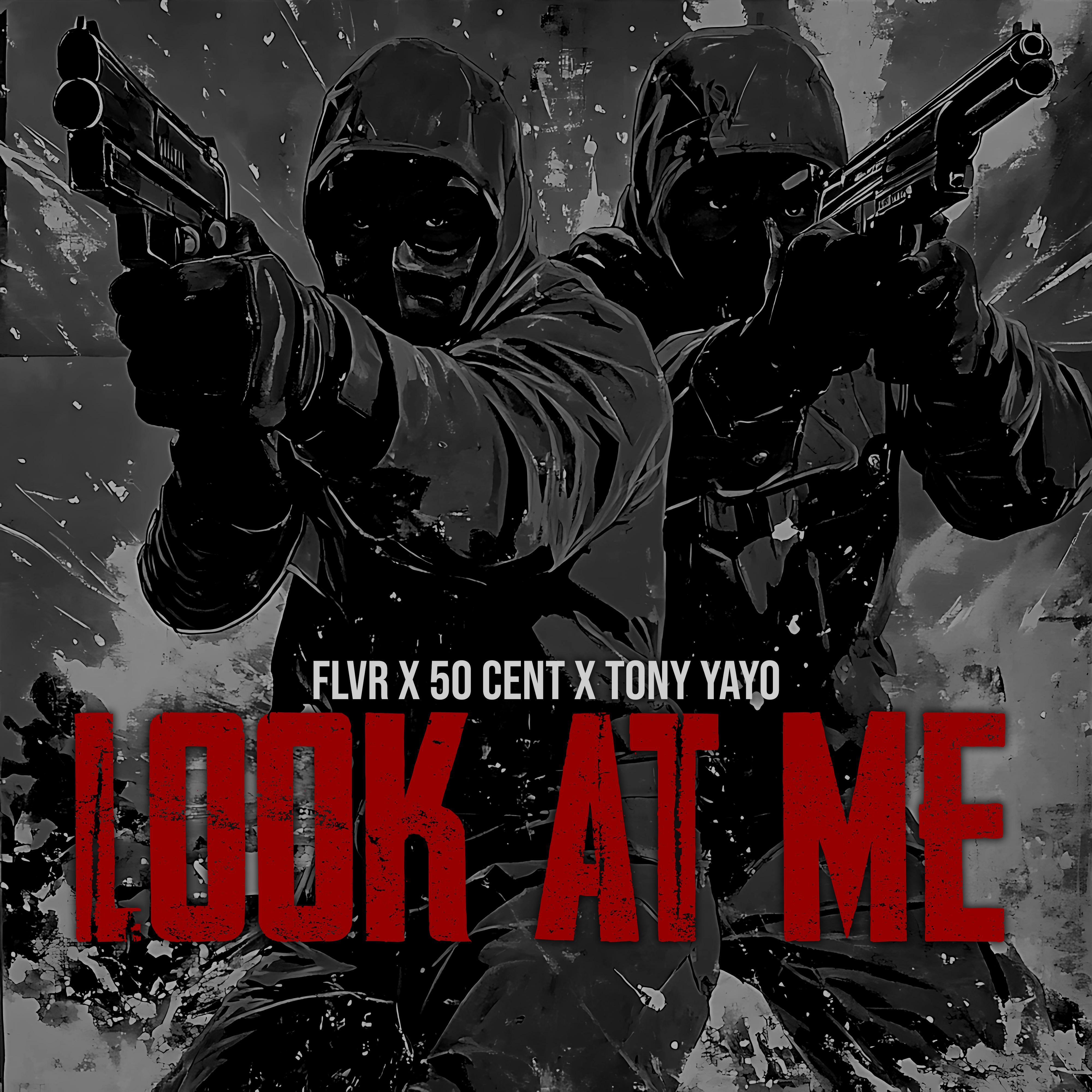 Постер альбома Look At Me (feat. 50 Cent & Tony Yayo)