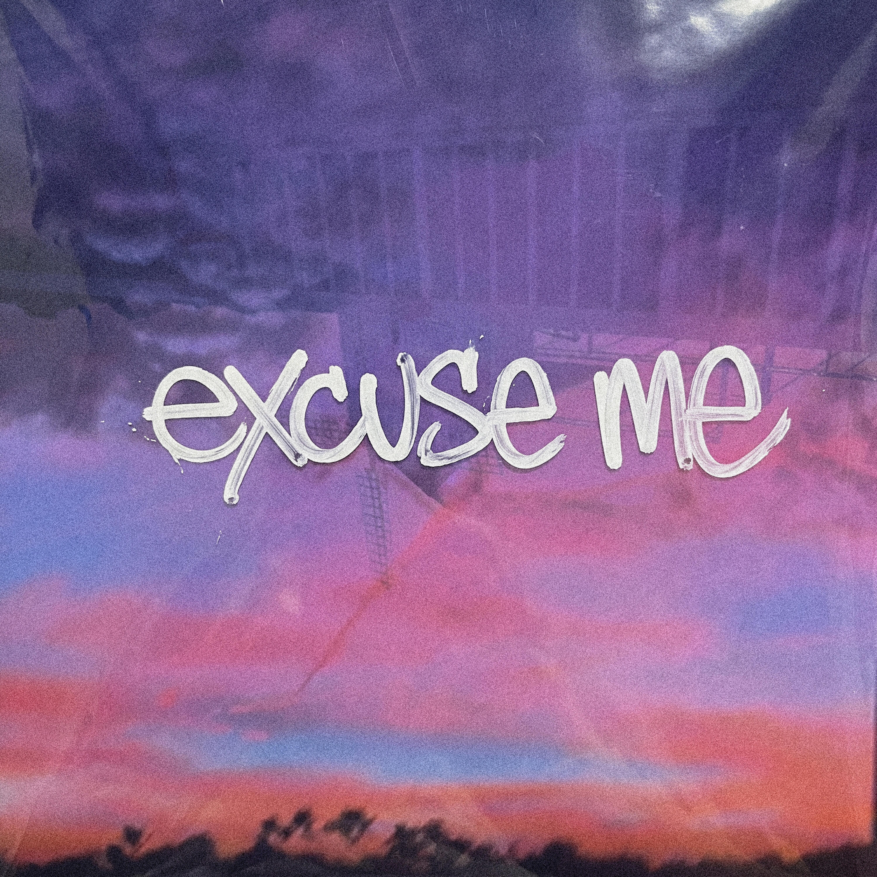 Релиз Excuse me