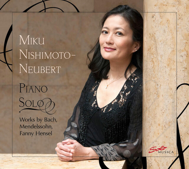 Релиз Piano Solo: Works by Bach, Mendelssohn & Mendelssohn-Hensel