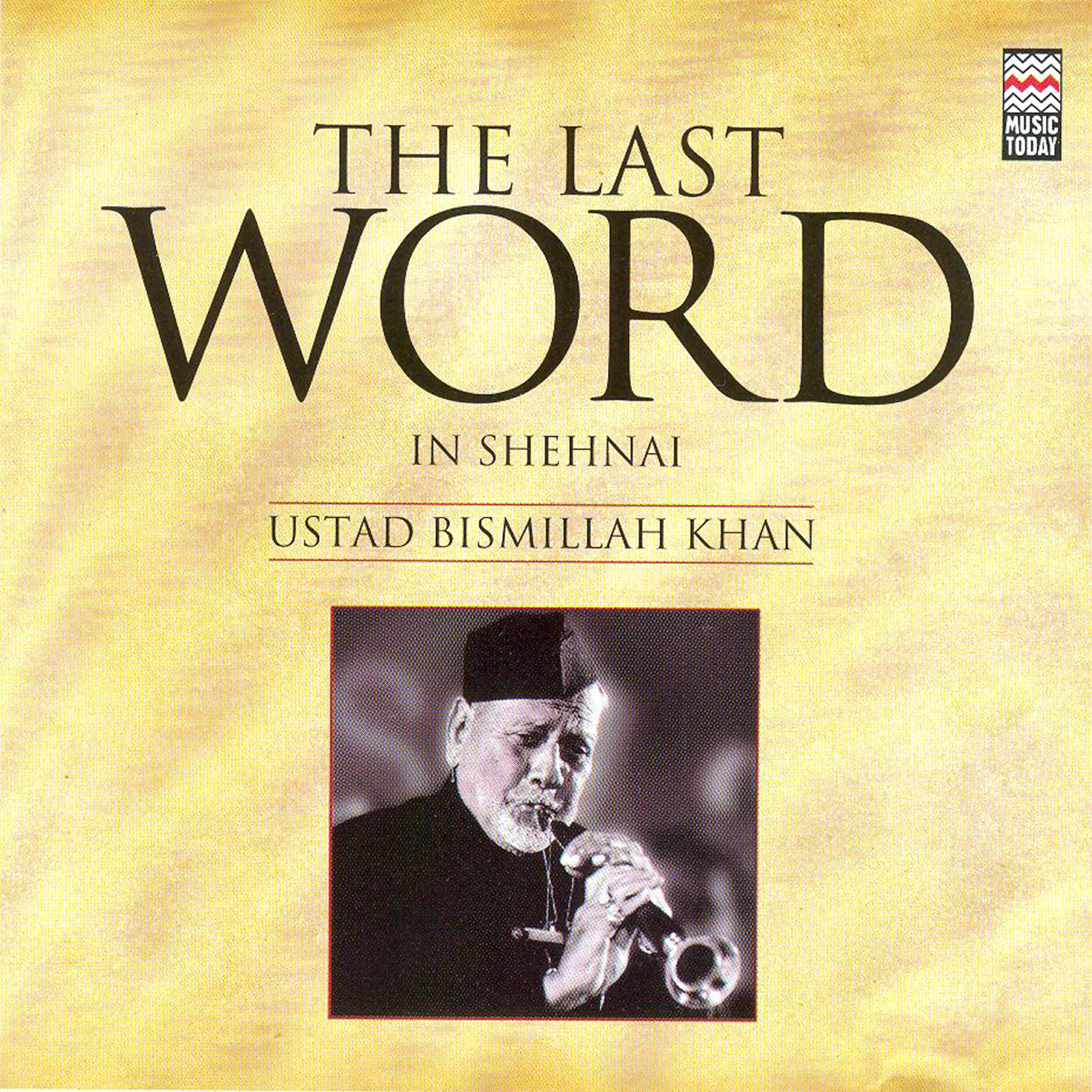 Релиз The Last Word in Shehnai - Ustad Bismillah Khan