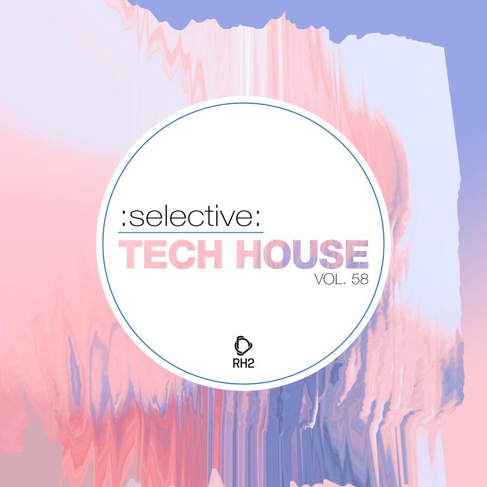 Релиз Selective: Tech House, Vol. 58