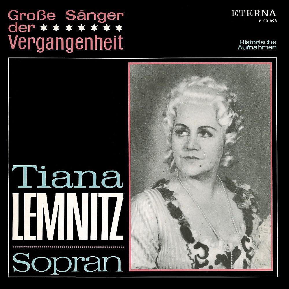 Релиз Große Sänger der Vergangenheit - Tiana Lemnitz