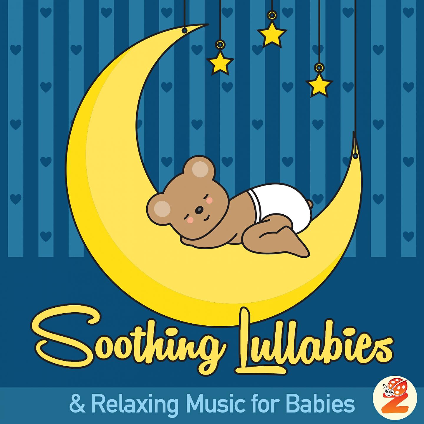 Постер альбома Soothing Lullabies and Relaxing Music for Babies