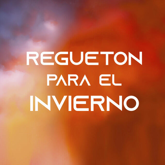 Релиз Regueton para el invierno