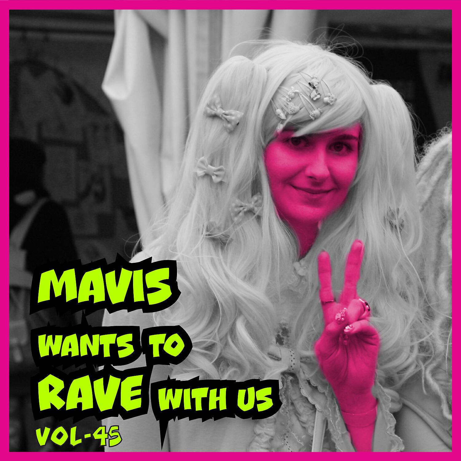 Релиз MAVIS Wants To RAVE With Us ! Vol. 45