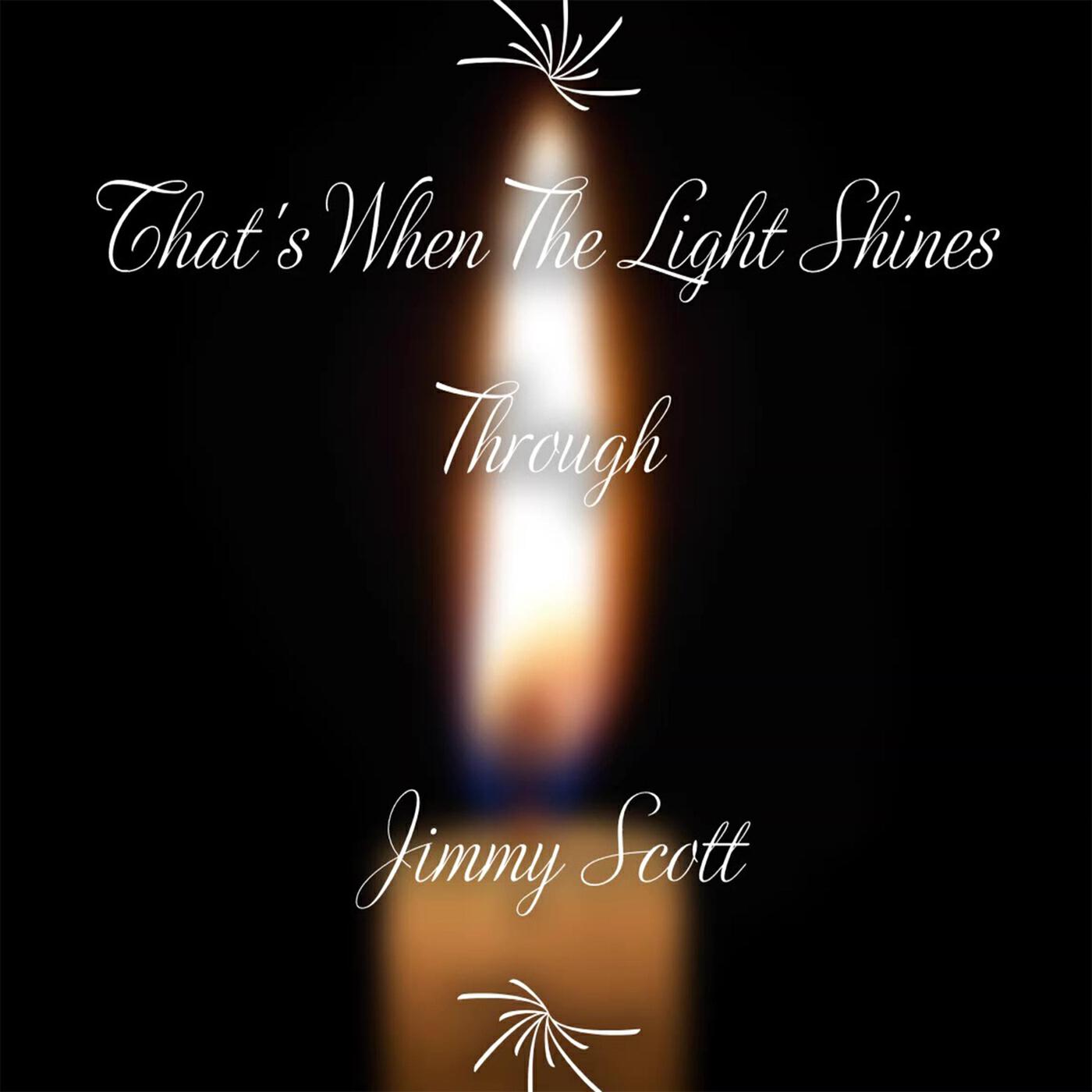 Релиз That's When the Light Shines Through