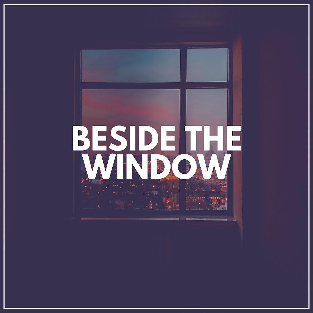 Релиз Beside the Window