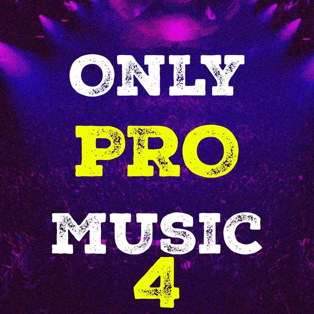 Релиз Only Pro Music, Vol. 4