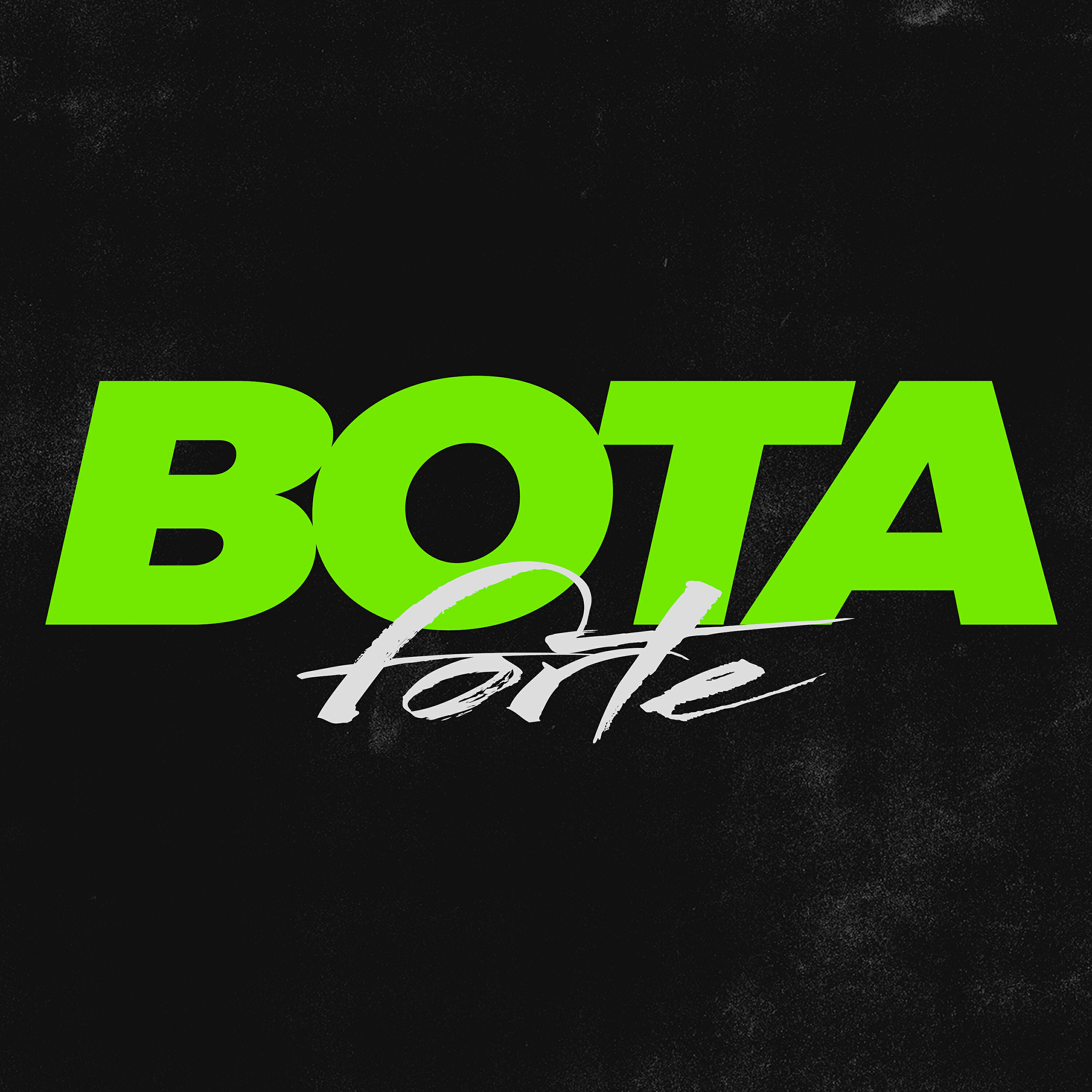 Релиз Bota Forte