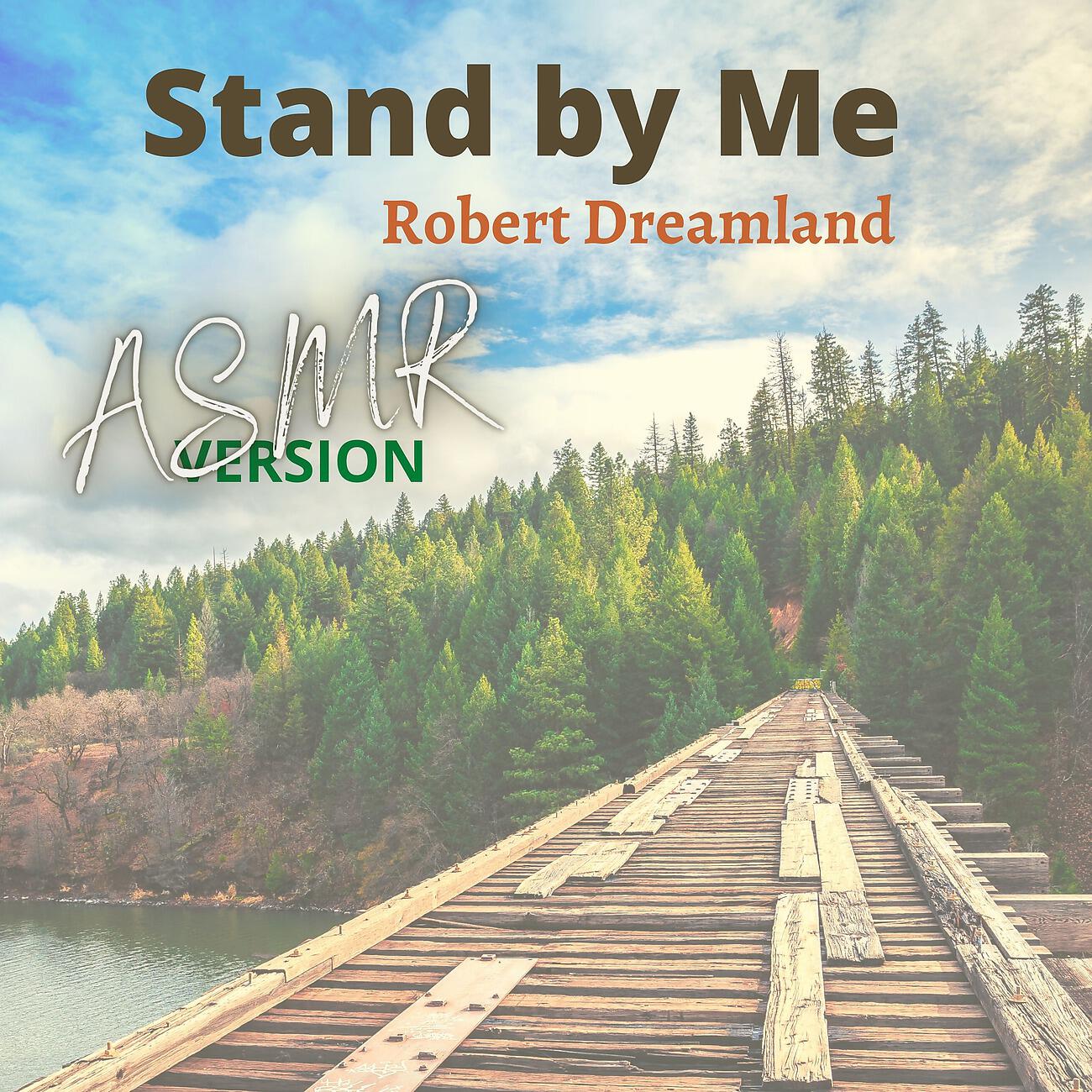 Релиз Stand by me (ASMR Version)