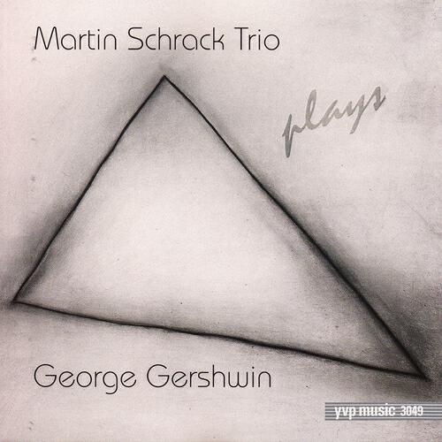 Релиз Martin Schrack Trio Plays George Gershwin