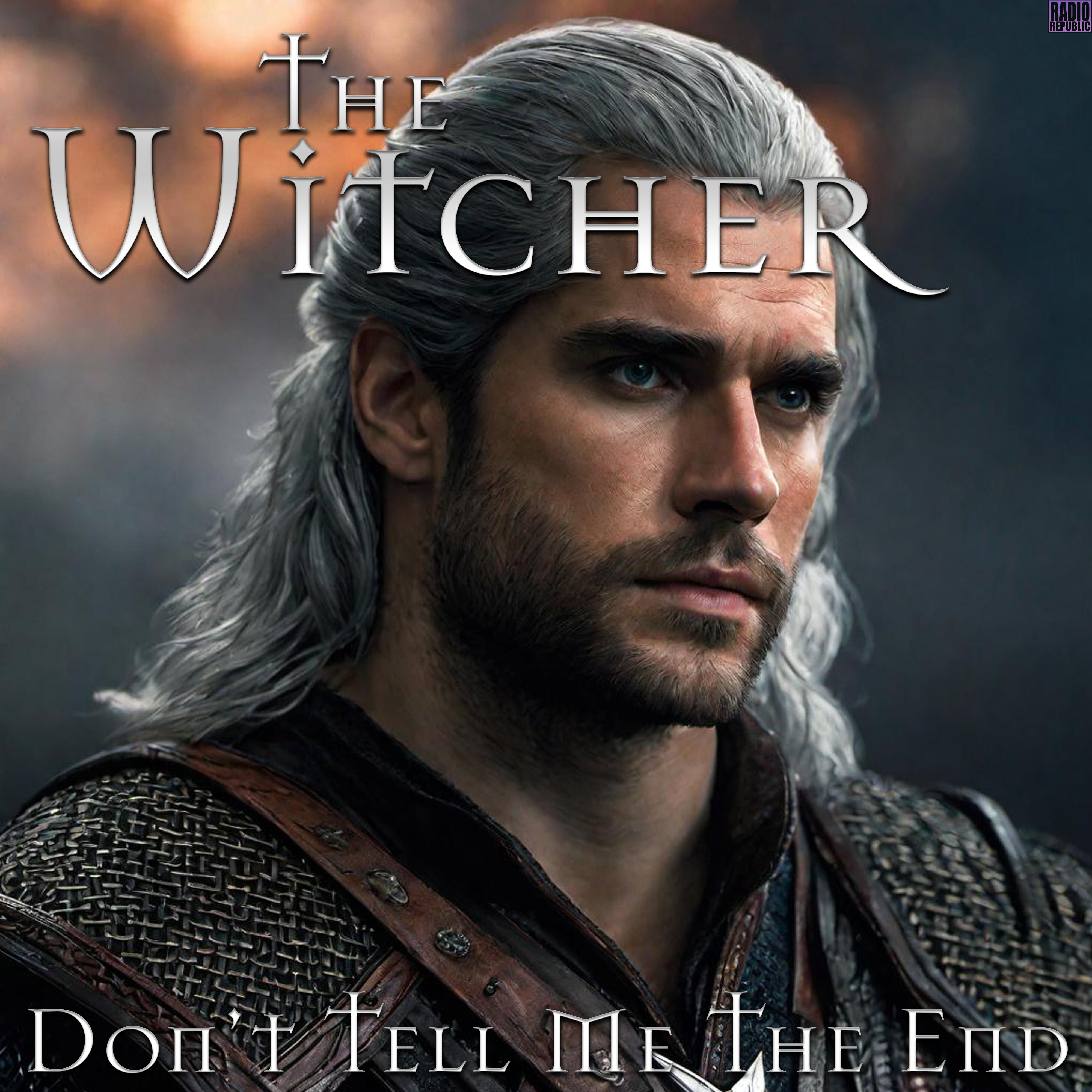 Релиз The Witcher- Don't Tell Me The End
