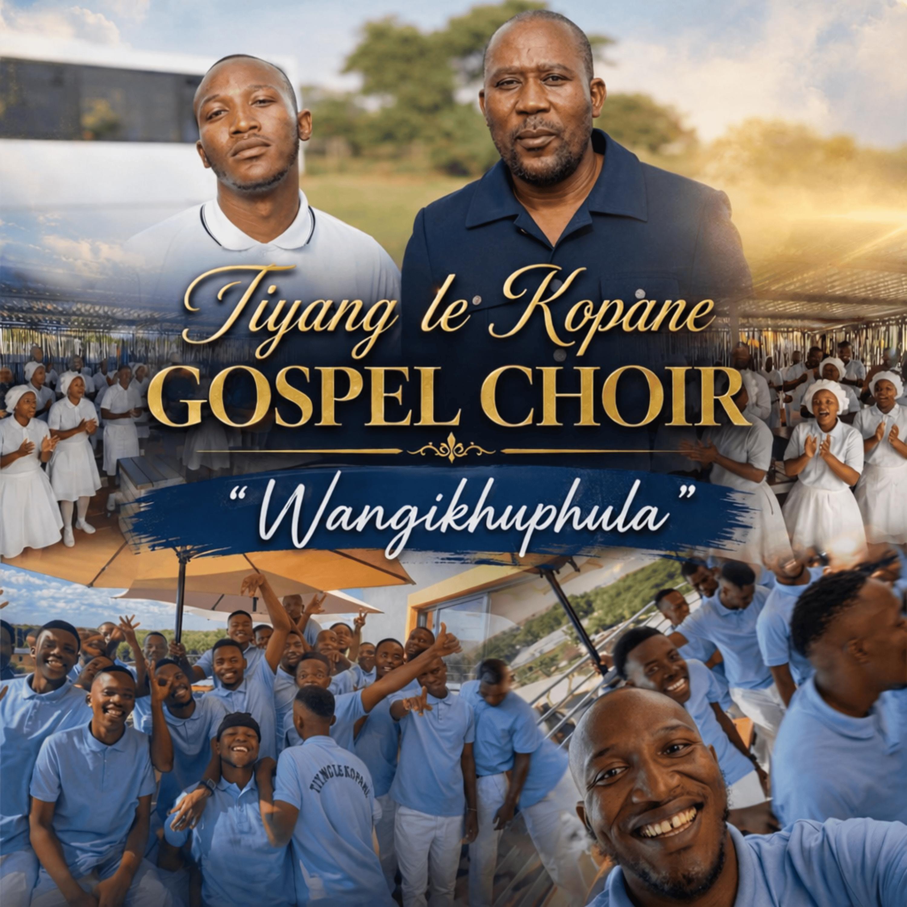 Tiyang Le Kopane Gospel Choir