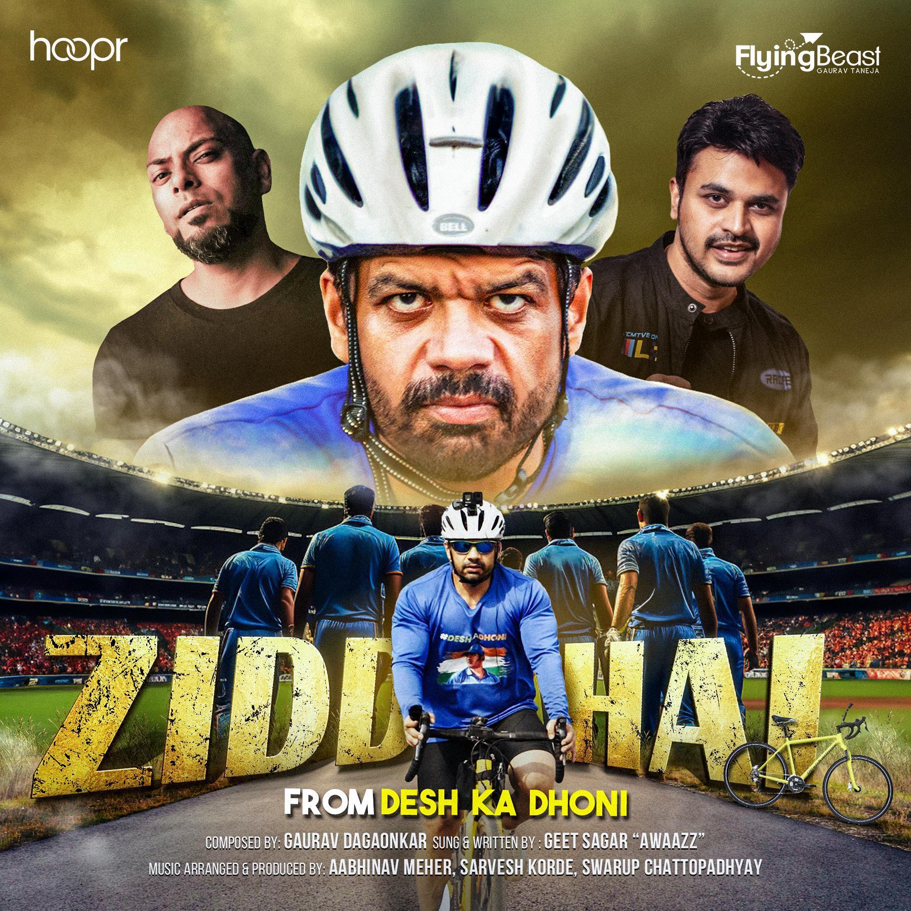Релиз Zidd Hai (Desh Ka Dhoni) (feat. Flying Beast)