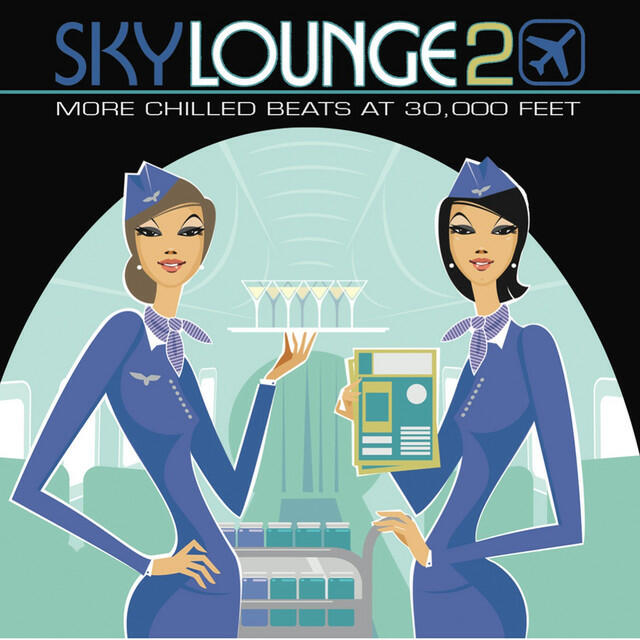 Релиз Skylounge 2 (more Chilled Beats At 30,000 Feet)