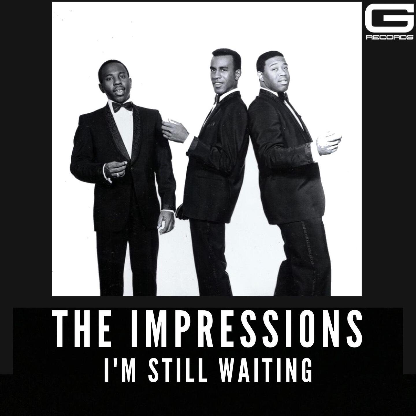 Релиз The Impressions I'm Still Waiting