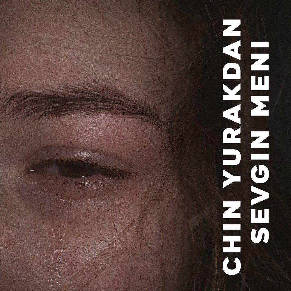 Релиз Chin Yurakdan Sevgin Meni