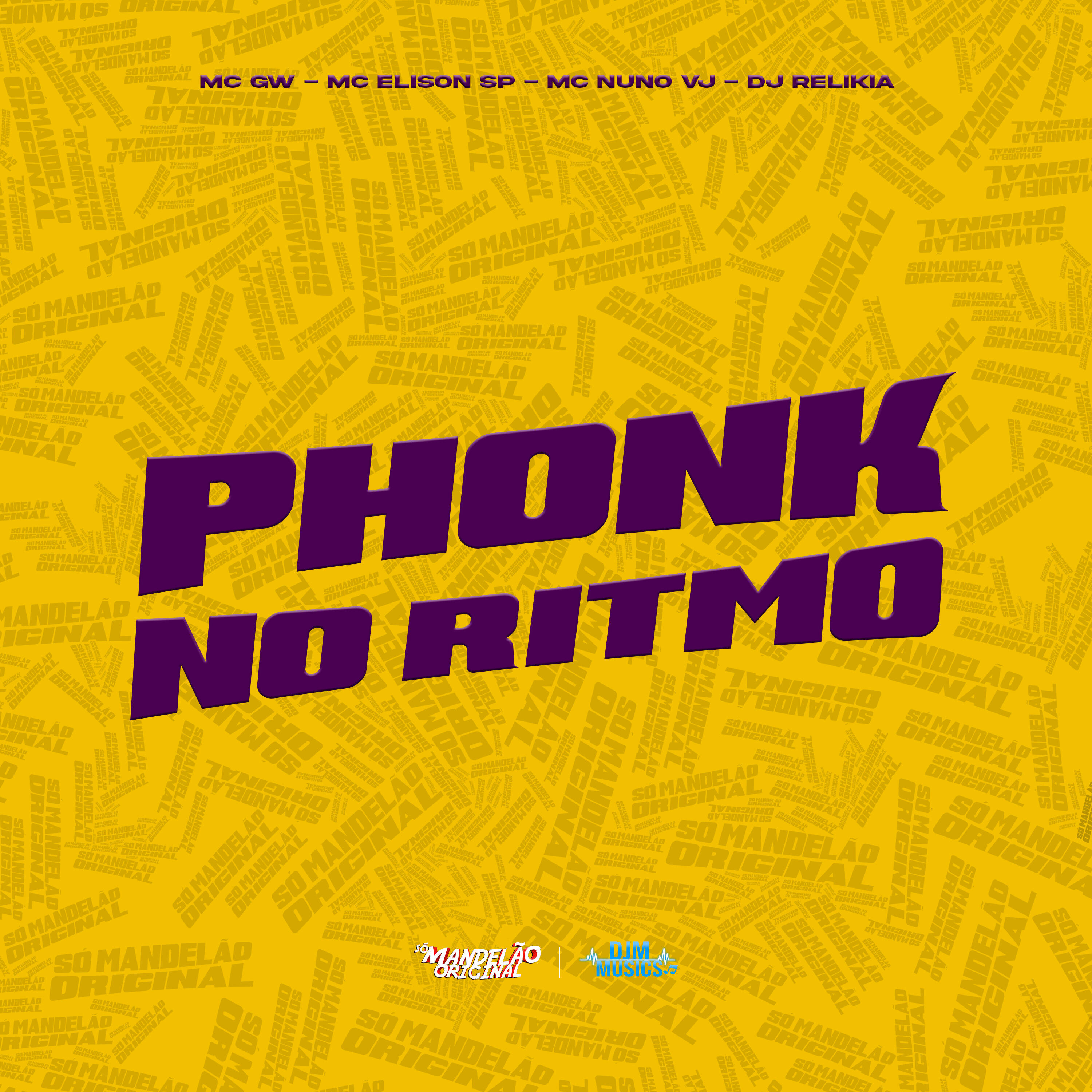 Mc GW, Mc Elison SP, MC Nuno VJ, DJ Relikia - Phonk no Ritmo