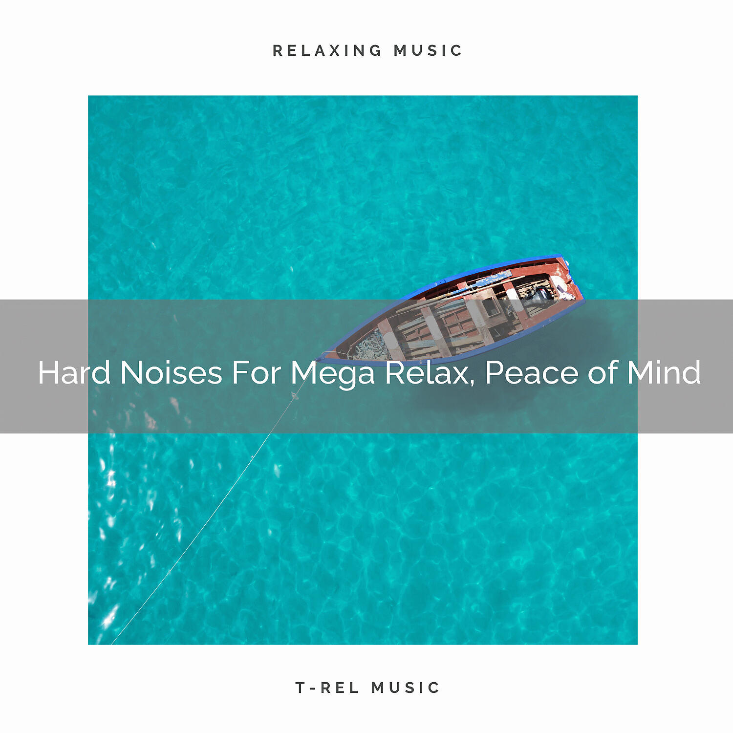 Релиз Hard Noises For Mega Relax, Peace of Mind