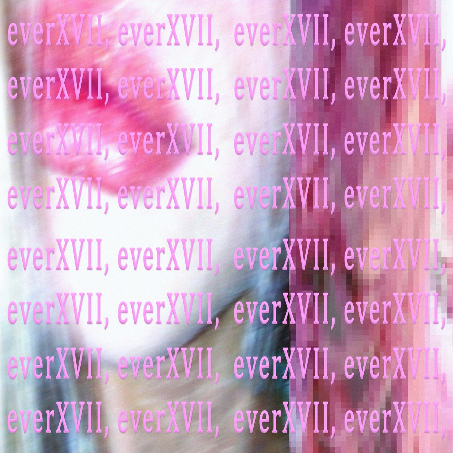 Релиз everXVII