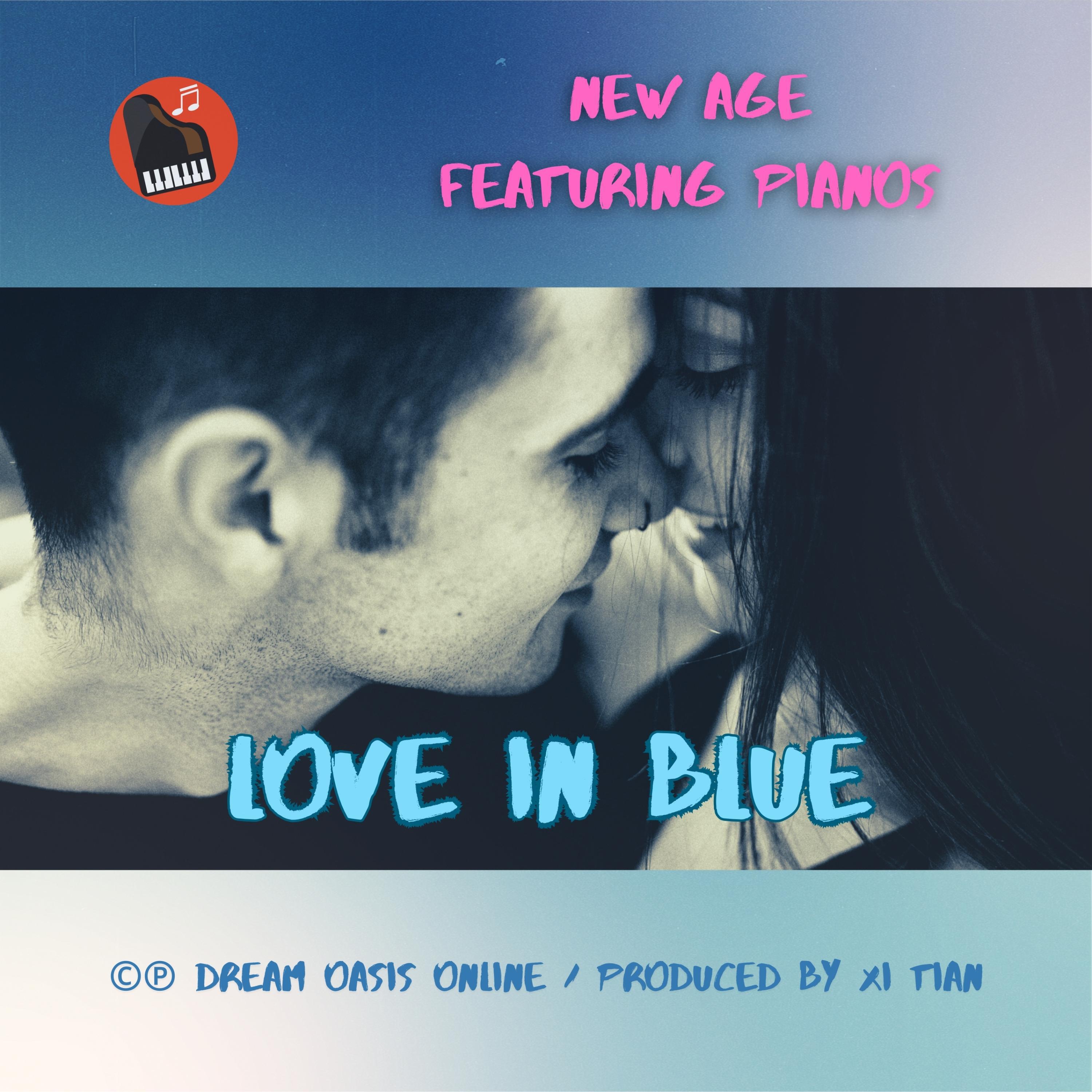 Релиз Love In Blue (New Age Featuring Pianos)