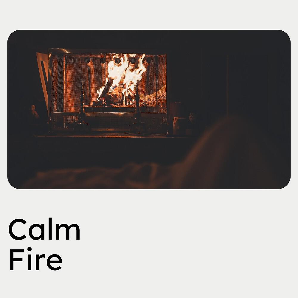 Релиз Calm Fire