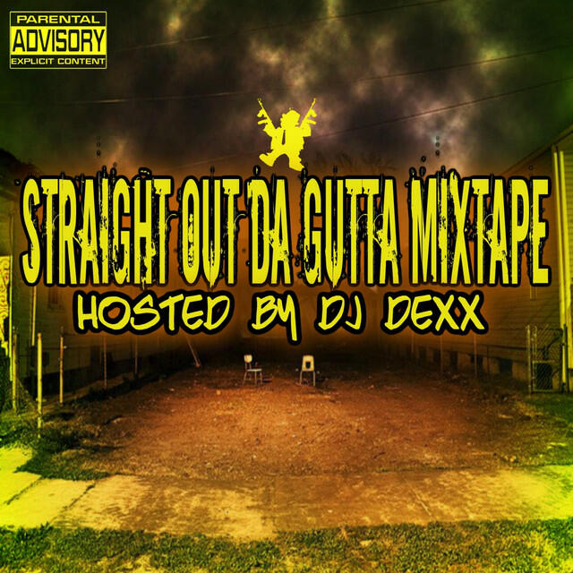 Релиз Straight Out Da Gutta Mixtape