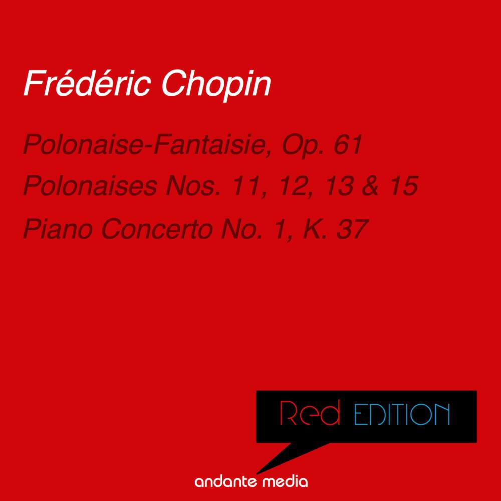 Релиз Red Edition - Chopin: Polonaise-Fantaisie, Op. 61 & Piano Concerto No. 1, K. 37