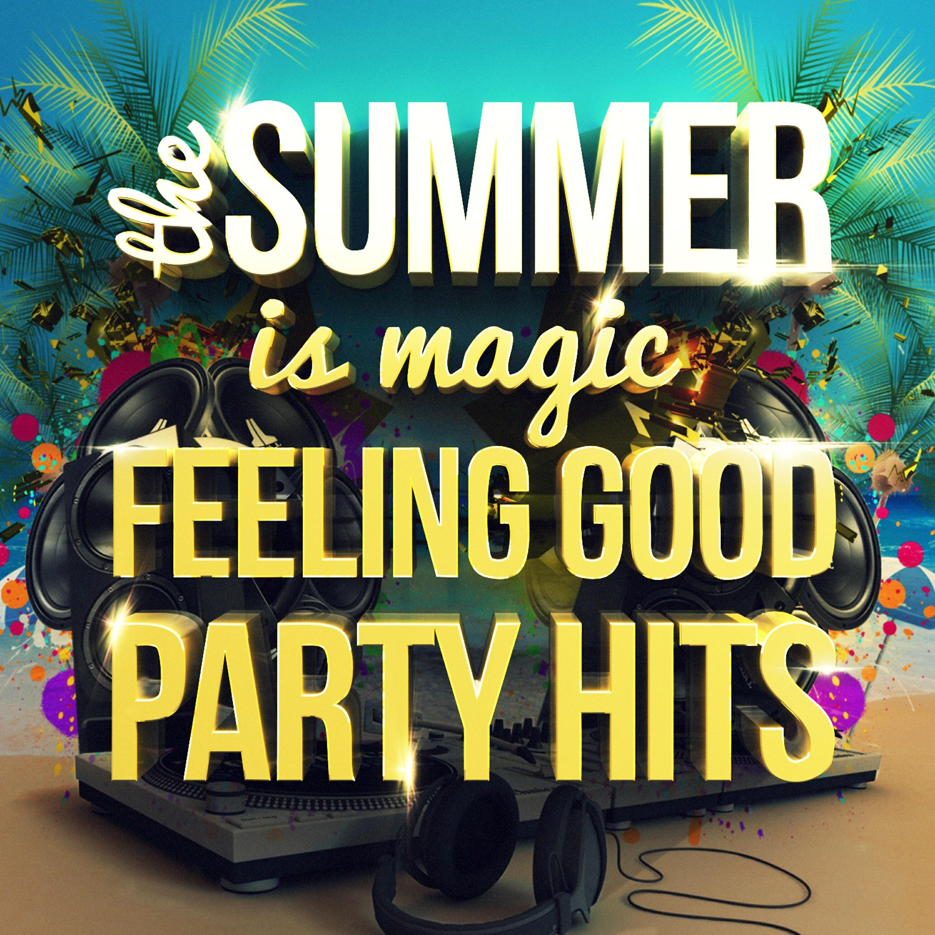 Релиз The Summer Is Magic - Feeling Good Party Hits