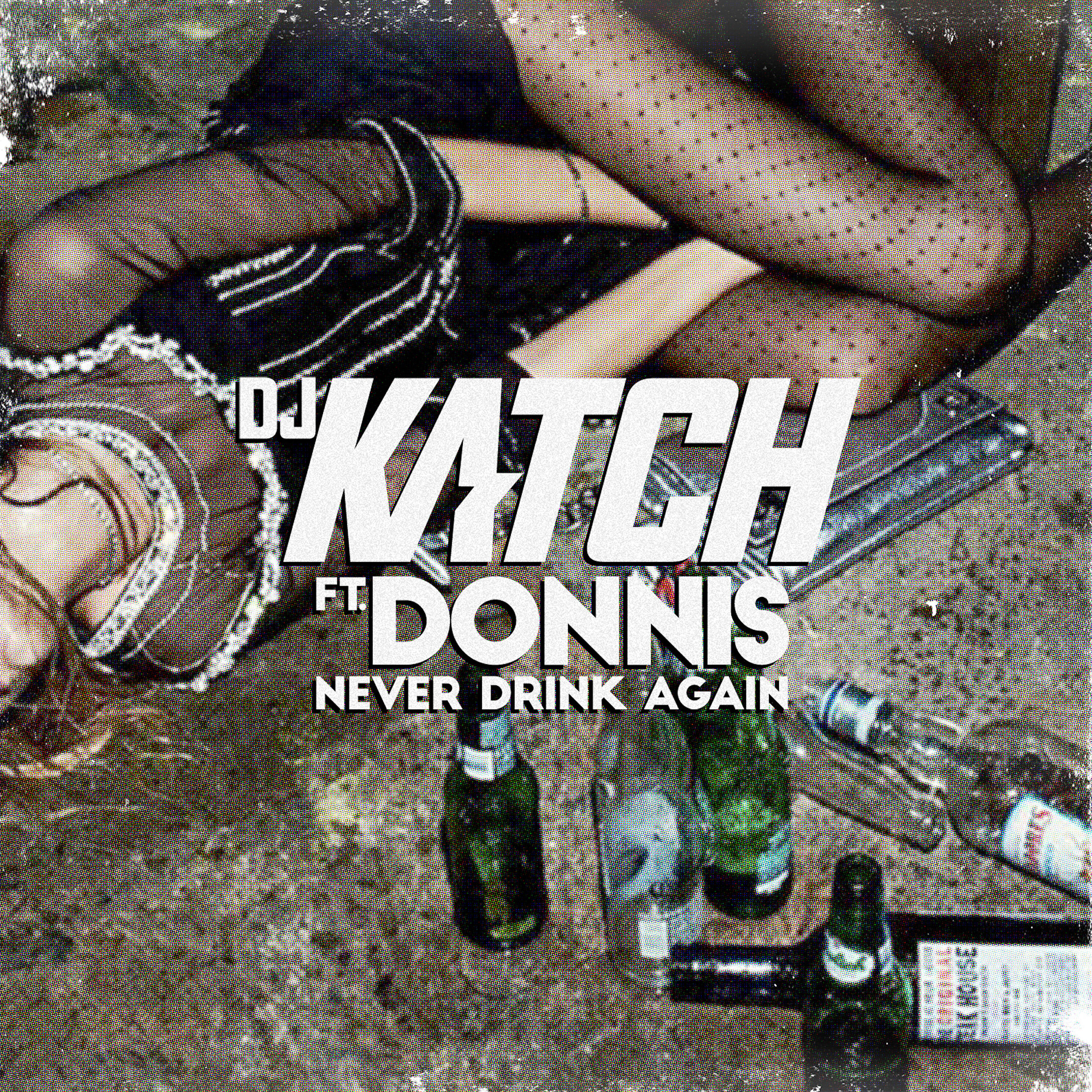 Релиз Never Drink Again
