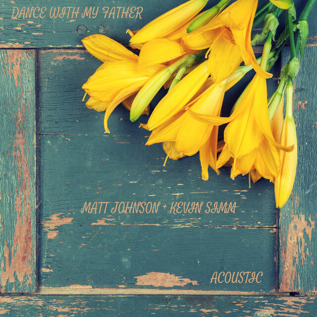 Релиз Dance with My Father (Acoustic)
